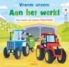 Afbeelding van Vroem vroem - Aan het werk! Een boek vol stoere tractors