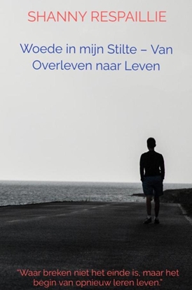 Afbeeldingen van Woede in mijn Stilte – Van Overleven naar Leven