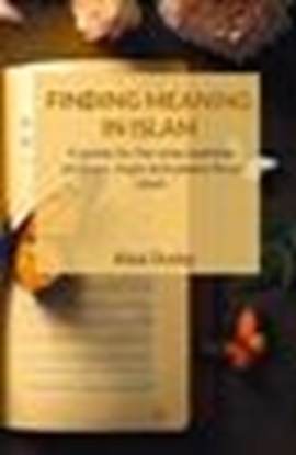 Afbeeldingen van Finding meaning in Islam