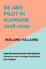 Afbeelding van De ABR-pilot in Alkmaar, 2018-2020