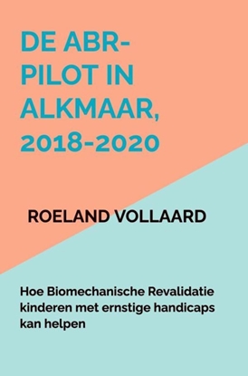 Afbeeldingen van De ABR-pilot in Alkmaar, 2018-2020