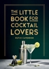 Afbeelding van The Little Book for Cocktail Lovers