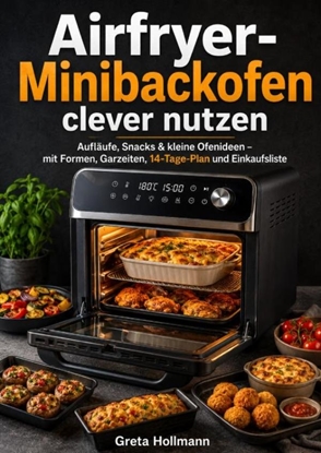Afbeeldingen van Airfryer-Minibackofen clever nutzen