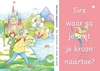 Afbeelding van Sire waar ga je met je kroon naartoe?