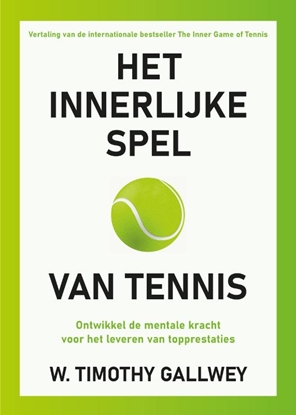 Afbeeldingen van Het innerlijke spel van tennis