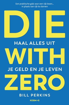 Afbeeldingen van Die With Zero