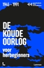 Afbeelding van Geschiedenis voor herbeginners De Koude Oorlog voor herbeginners