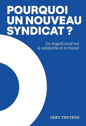 Afbeeldingen van Pourquoi un nouveau syndicat?