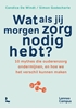 Afbeelding van Wat als jij morgen zorg nodig hebt?