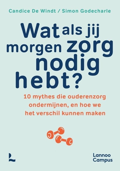 Afbeelding van Wat als jij morgen zorg nodig hebt?