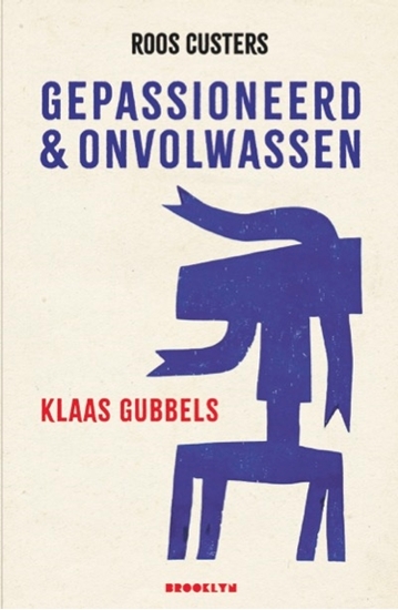 Afbeelding van Gepassioneerd & onvolwassen