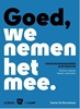 Afbeelding van Goed, we nemen het mee.