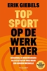 Afbeelding van Topsport op de werkvloer