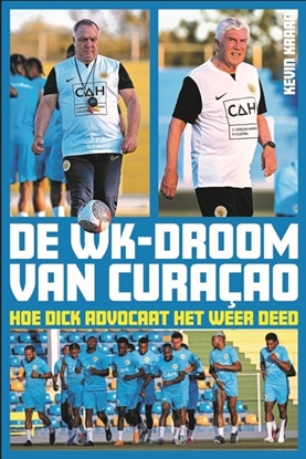Afbeeldingen van De WK-droom van Curaçao