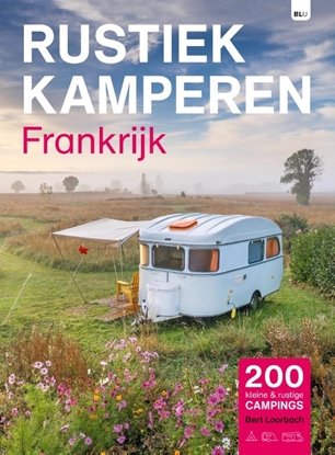Afbeeldingen van Rustiek Kamperen Rustiek Kamperen in Frankrijk