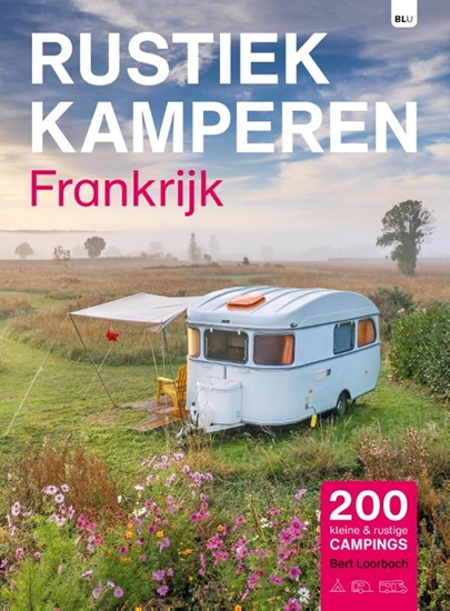Afbeelding van Rustiek Kamperen Rustiek Kamperen in Frankrijk