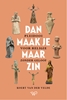 Afbeelding van Dan maak je maar zin