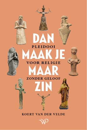Afbeeldingen van Dan maak je maar zin
