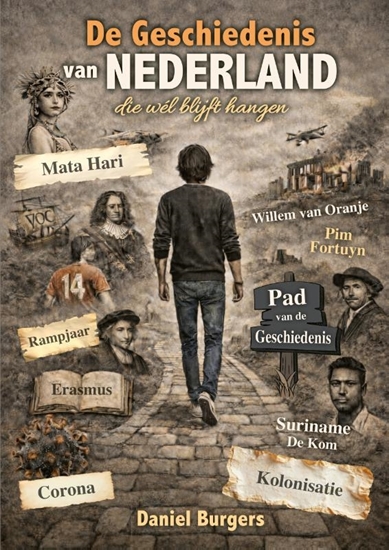 Afbeelding van De geschiedenis van Nederland die wél blijft hangen