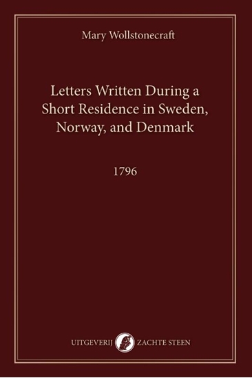 Afbeelding van Letters Written During a Short Residence in Sweden, Norway, and Denmark