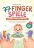 Afbeelding van 77 Fingerspiele für Babys und Kleinkinder