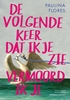 Afbeelding van De volgende keer dat ik je zie vermoord ik je
