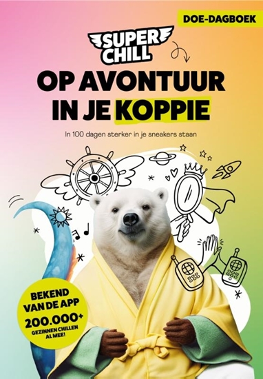 Afbeelding van Super Chill - Op avontuur in je koppie