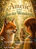 Afbeelding van Amelie en het Bos der Wonderen