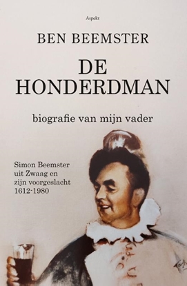 Afbeeldingen van De Honderdman: biografie van mijn vader