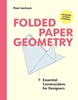 Afbeelding van Folded Paper Geometry