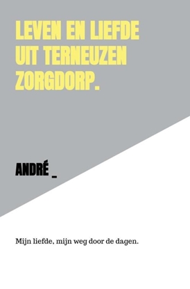 Afbeeldingen van LEVEN EN LIEFDE UIT TERNEUZEN ZORGDORP.