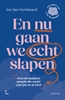 Afbeelding van En nu gaan we (echt) slapen