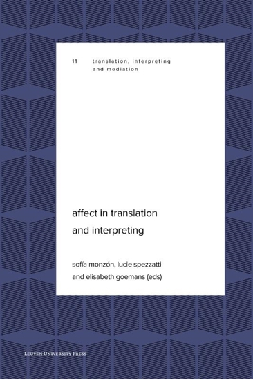 Afbeelding van Translation, Interpreting and Mediation Affect in Translation and Interpreting