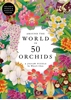 Afbeelding van Around the World in 50 Orchids
