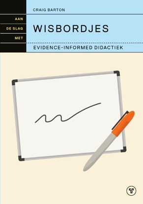 Afbeeldingen van Evidence-informed didactiek Aan de slag met wisbordjes