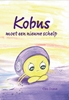 Afbeelding van Kobus moet een nieuwe schelp