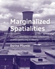 Afbeelding van A+BE Architecture and the Built Environment Marginalized Spatialities