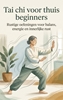 Afbeelding van Tai chi voor thuis beginners
