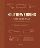 Afbeelding van Houtbewerking stap voor stap