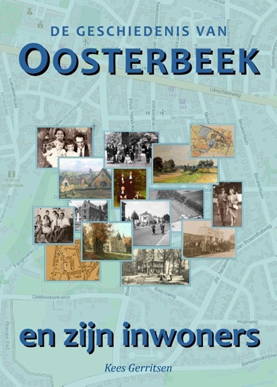 Afbeelding van De geschiedenis van Oosterbeek en zijn inwoners