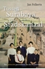 Afbeelding van Tussen Surabaya en Stadskanaal