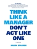 Afbeelding van Think like a manager, don't act like one