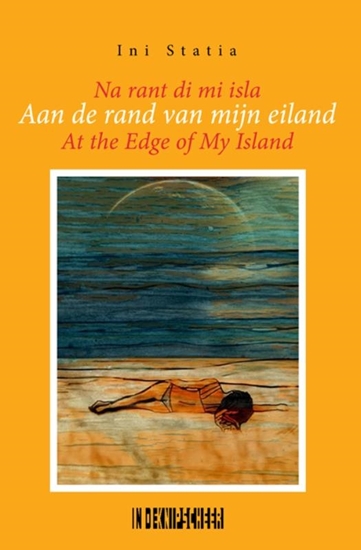 Afbeelding van Aan de rand van mijn eiland /Na rant di mi isla /At the edge of my island
