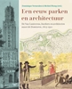 Afbeelding van Een eeuw parken en architectuur