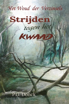 Afbeeldingen van Het Woud der Verzinsels Strijden tegen het kwaad