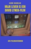 Afbeelding van Mijn Leven is een David Lynch-film