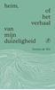 Afbeelding van Heim, of het verhaal van mijn duizeligheid