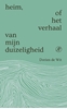 Afbeelding van Heim, of het verhaal van mijn duizeligheid