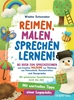 Afbeelding van Reimen, Malen, Sprechen lernen! 80 Ideen zum Sprechzeichnen und kreative Malreime zur Stärkung von Feinmotorik, Konzentration und Aussprache