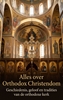 Afbeelding van Alles over Orthodox Christendom
